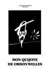 Don Quijote de Orson Wells (Espa&ntilde;a: Orson Wells y Jes&uacute;s Franco, 1955-1992)