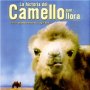La historia del camello que llora