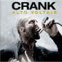 Crank High Voltage: Tan fascinante como imposible