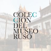 Colecci&oacute;n del Museo Ruso de San Petersburgo en M&aacute;laga