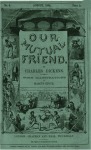 Nuestro amigo com&uacute;n (Our Mutual Friend) (serie mensual aparecida desde mayo de 1864 a noviembre de 1865)
