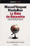 VAZQUEZ MONTALB&Aacute;N, Manuel.: La Rosa de Alejandr&iacute;a, Planeta, 1984